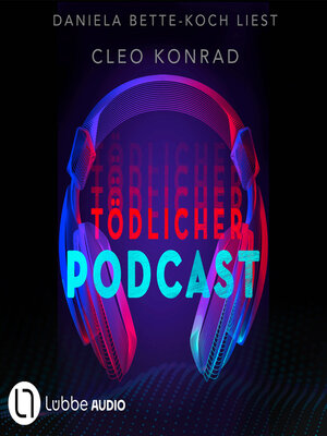 cover image of Tödlicher Podcast (Gekürzt)